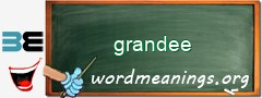 WordMeaning blackboard for grandee